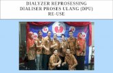 DIALYZER REPROSESSING DIALISER PROSES ULANG (DPU) RE-USE