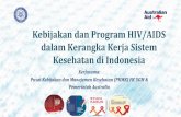 Kebijakan dan Program HIV/AIDS dalam Kerangka Kerja …