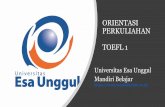 ORIENTASI PERKULIAHAN TOEFL 1 - Esa Unggul University