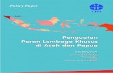 Penguatan Peran Lembaga Khusus di Aceh dan Papua