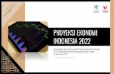 PROYEKSI EKONOMI INDONESIA 2022