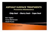 Chip Seal ‐ Slurry Seal ‐ Cape Seal