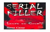 Ilana Casoy - Serial Killer - Louco ou Cruel