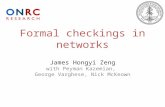 Formal Checkings in Networks
