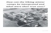 How can the Viking winter camps be interpreted and what were their true uses?