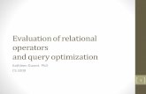 Evaluation of relational operators and query optimization