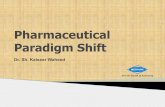 Pharmaceutical Paradigm Shift