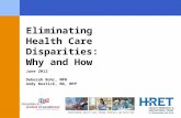 Eliminating Health Care Disparities: Why and How
