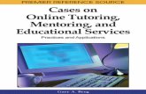 Cases on Online Tutoring, Mentoring, and Educational Services
