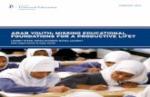 ARAB YOUTH: MISSING EDUCATIONAL FOUNDATIONS FOR A PRODUCTIVE LIFE