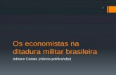Os economistas na ditadura militar brasileira