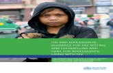 HIV and adolescents: Guidance for HIV testing and counselling and care for adolescents living with HIV.