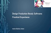 Design Production-Ready Software: Practical Experience