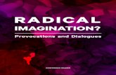Radical Imagination: Dialogues and Provocations