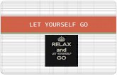 Let go yourself