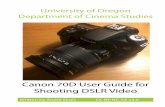 Canon 70D User Guide for Shooting DSLR Video - UO Blogs
