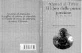 Aḥmad al-Tifāšī, Il Libro delle pietre preziose (trad., intr. e note), Marsilio, Venezia 1999, p. XXVII-155.