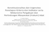 Konstitusionalitas dan Urgensitas Penetapan Kriteria dan Indikator dalam Proses Pengakuan dan Perlindungan Masyarakat Hukum Adat - Bahan Presentasi