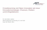 Crowdsourcing und Open Innovation als neue Innovationsstrategie: Chancen, Risiken und Erfolgsfaktoren, APA E-Business-Community, 31 July 2014, Vienna