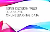 using decision trees to analyze online learning data