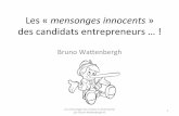 Les « mensonges innocents » des candidats entrepreneurs