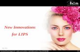 New Innovations for LIPS - International Cosmetic Suppliers
