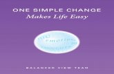 One Simple Change Makes Life Easy