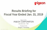 Results Briefing for Fiscal Year Ended Jan. 31, 2019 - Pigeon