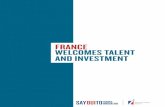 FRANCE wElComEs tAlENt ANd iNvEstmENt