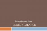 ENERGY BALANCE Steady flow devices