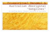 Australian Aboriginal 'Songlines' and Ecospiritual Renewal