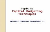 Topic 5 Capital Budgeting Technique 2