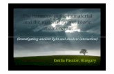 The harmony of the immaterial and the material in prehistoric monuments