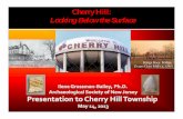 Cherry Hill: Looking Below the Surface