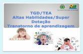 TGD/TEA Altas Habilidades/Super Dotação Transtorno de ...