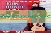 Pete Huttlinger Learn to Play the Songs of John Denver Vol.1