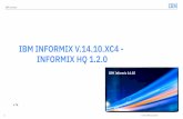 IBM INFORMIX V.14.10.XC4 - INFORMIX HQ 1.2.0