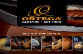 2017 FULL LINE CATALOG - Ortega Guitars
