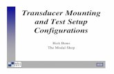 Transducer Mounting and Test Setup Configurations