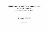 Managerial Accounting Workbook (Version 3.0) Tony Bell