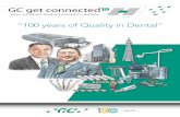“100 years of Quality in Dental” - GC Europe