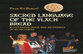 Sacred Language of the Vlach Bread.  DURLIC, Paun