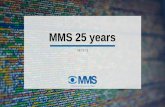 MMS 25 years