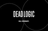 KILL ORDINARY. - Dead Logic