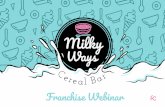 Franchise Webinar - Milky Ways Cereal Bar
