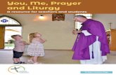 You, Me, Prayer and Liturgy - Catholic Education Sandhurst