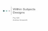 Within Subjects Within Subjects Designs - CSUN