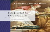 Mitos papais: política e imaginação na história. Petrópolis: Vozes, 2015, 247p. (ISBN 978-85-326-4978-2)