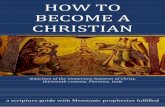 HOW TO BECOME A CHRISTIAN: The Process of Conversion in Christian Thought