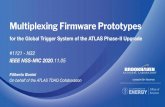 Multiplexing Firmware Prototypes